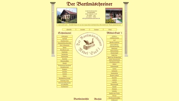 Website Screenshot: Der Bartlmäschreiner, Armin Krattenmacher GmbH Bartlmämühle, 82441 Ohlstadt / GAP, Tel. 08841 / 7244, Fax 08841 / 79094, Armin.K@l - Der Bartlmäschreiner Armin Krattenmacher Ohlstadt Stilmöbel Pumuckl-Museum Holzwurmstubn - Date: 2023-06-16 10:11:10