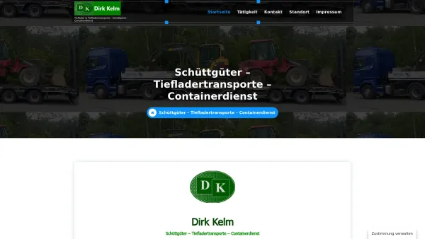Website Screenshot: Schüttgüter & Tiefladertransporte Dirk Kelm - Schüttgüter – Tiefladertransporte – Containerdienst - Dirk Kelm - Date: 2023-06-16 10:11:49