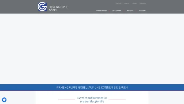 Website Screenshot: Georg Göbel GmbH - Firmengruppe Göbel: Bauunternehmen Würzburg; Auf uns können Sie bauen - Date: 2023-06-16 10:12:11