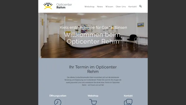 Website Screenshot: Opticenter Rehm -  Kiels gute Adresse für  Contactlinsen - Opticenter Rehm in Kiel – Ihre Speziallisten für Contactlinsen und Optik - Date: 2023-06-20 10:39:57